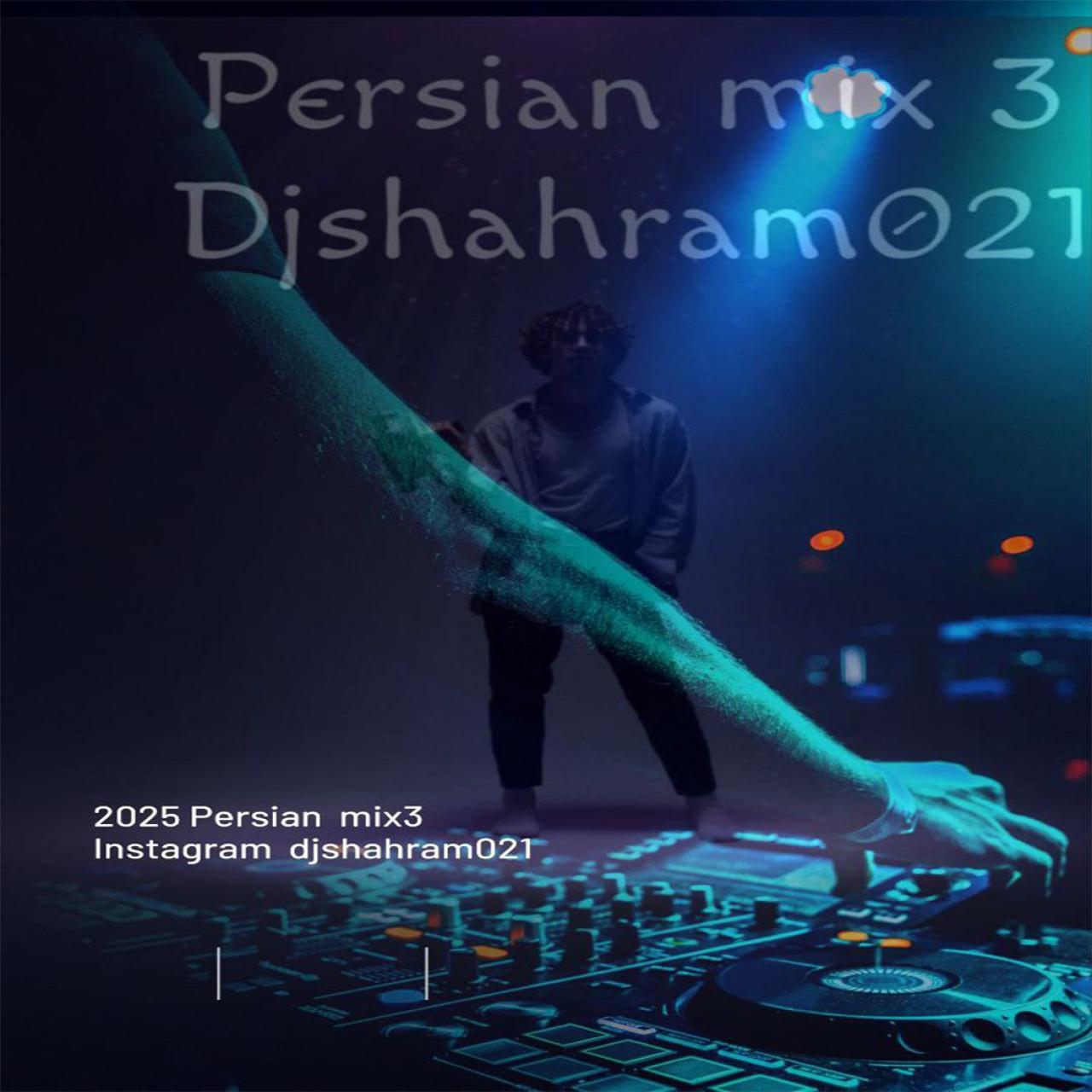 دی جی شهرام 021 - پرشین میکس 3