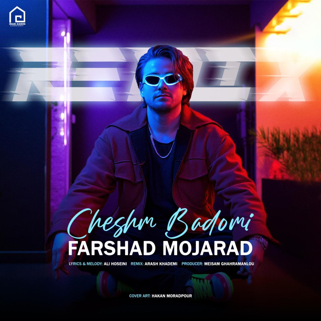 فرشاد مجرد - چشم بادومی (ریمیکس)