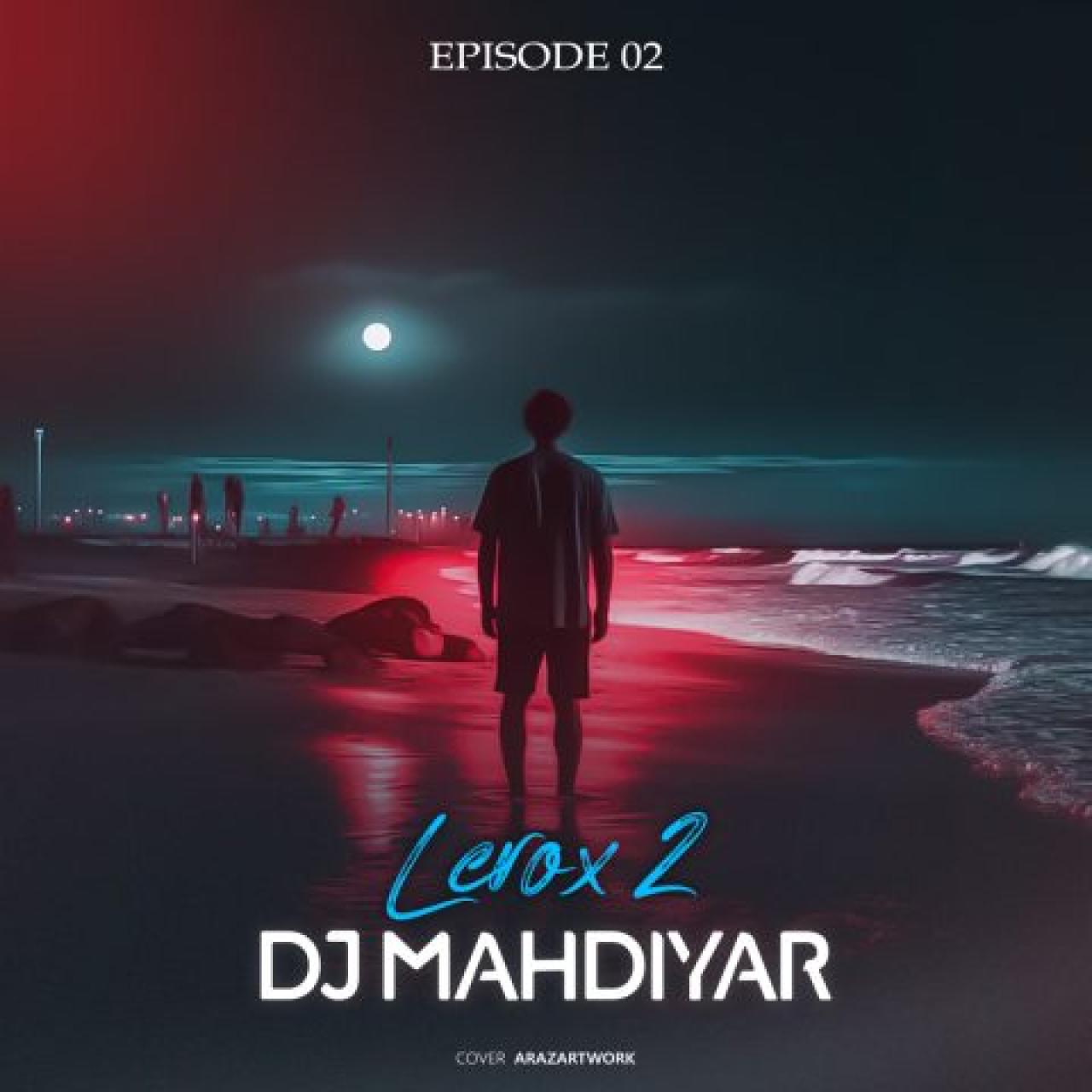 دیجی مهدیار - لروکس 2