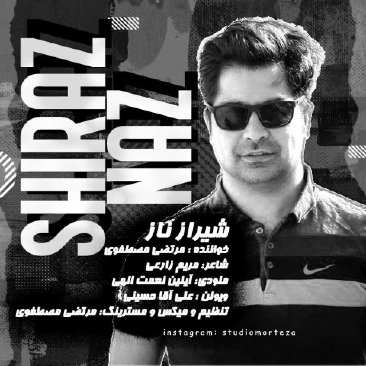 مرتضی مصطفوی - شیراز ناز
