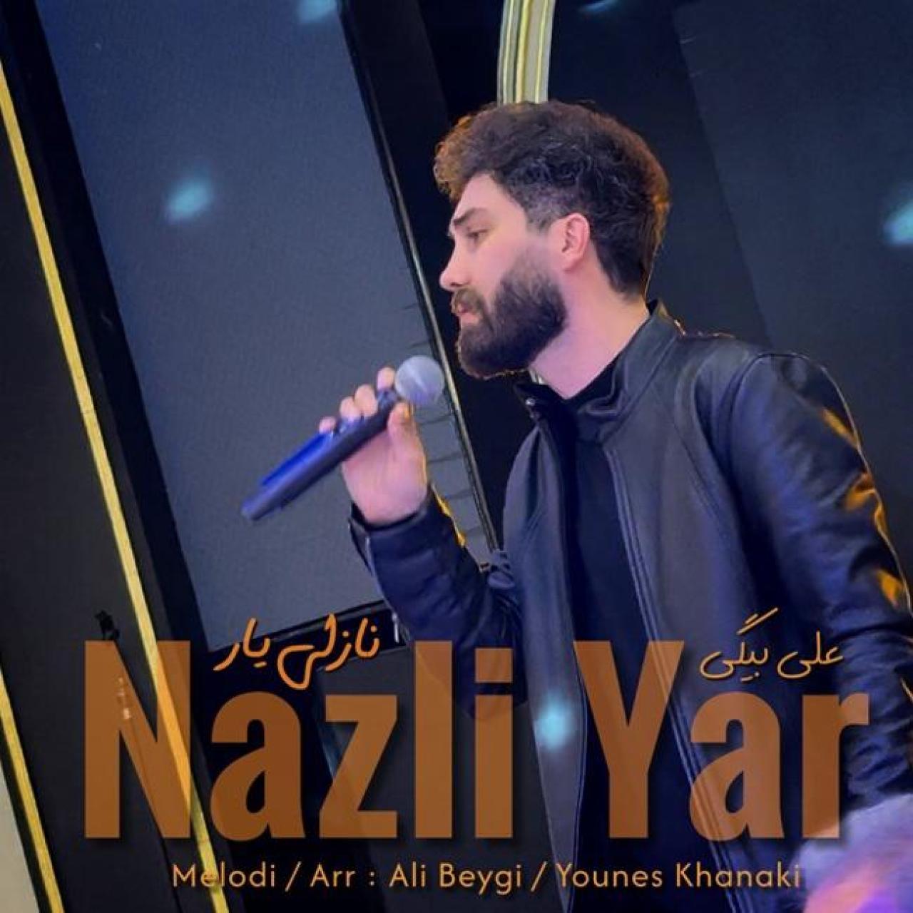دانلود آهنگ علی بیگی نازلی یار علی بیگی - نازلی یار